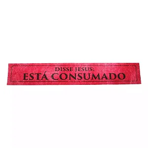 Faixa em TNT "Disse Jesus: Está Consumado"