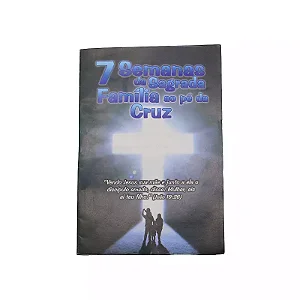 Livreto 7 Semanas Da Sagrada Família Ao Pé Da Cruz