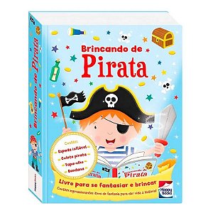 Livro - Fazendo A Festa - Brincando De Pirata - Fantasia