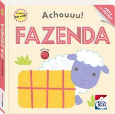 Livro - Pequeno Aprendiz - Achouuu! Fazenda