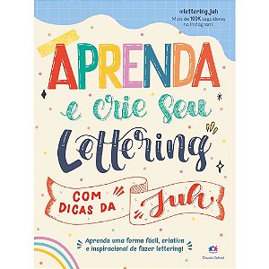 Livro - Aprenda E Crie Seu Lettering Com Dicas Da Juh