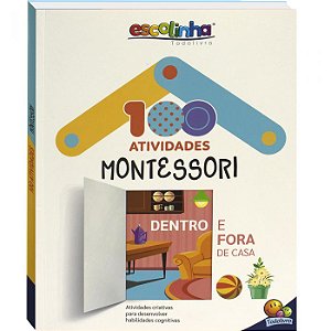 Livro - Escolinha - 100 Atividades Montessori