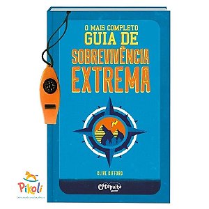 Livro - O Mais Completo Guia De Sobrevivência Extrema