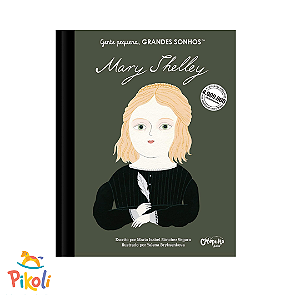 Livro - Gente Pequena, Grandes Sonhos -Mary Shelley