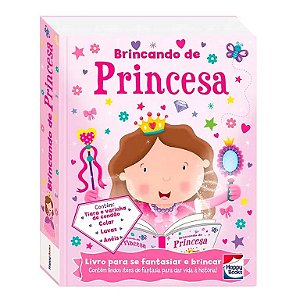 Livro - Fazendo A Festa -  Brincando De Princesa - Fantasia