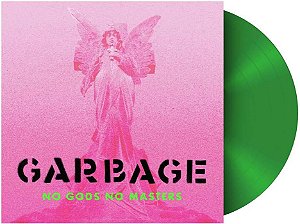 Garbage - No Gods No Masters (Neon Green) LP