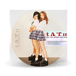 t.A.T.u. – All The Things She Said (Limited 45 RPM Picture Disc Edition) – 12" Picture Disc