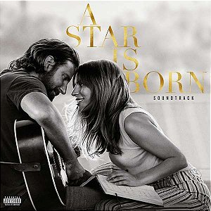 Lady Gaga & Bradley Cooper – A Star Is Born (Trilha Sonora Assim Nasce Uma Estrela) – LP Duplo