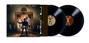 Scissor Sisters – Ta-Dah (20th Anniversary Expanded Edition) – LP Duplo