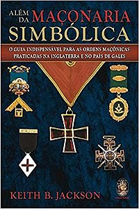 Além da maçonaria simbólica