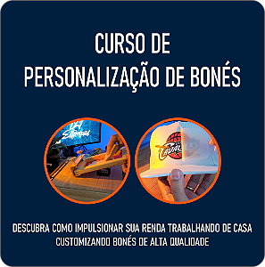 Curso de Personalização de Bonés - Compre pelo link no final da página
