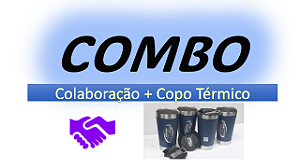 COMBO - Colaboração + Copo Térmico