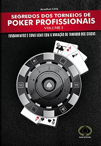 Segredos dos Torneios de Poker Profissionais - Volume I