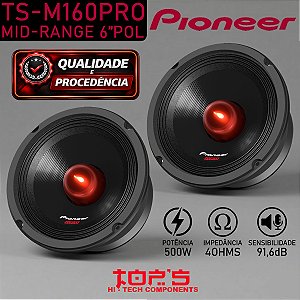 Par Grave Pioneer Mid Bass TS-M160PRO 6" Polegadas 500w Som Automotivo Gravão Batidão Pancadão Paredão Som carro
