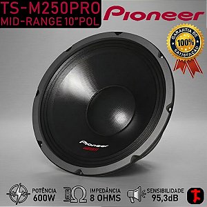 Alto Falante Mid Range Pioneer TS-M250PRO 10'' 600W 8 OHMS Som Automotivo Som Paredão Pancadão Som Carro