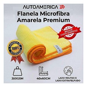 Flanela Microfibra Amarela Premium 40x60cm 350GSM Unitária AutoAmerica Limpeza Automotivo Uso Doméstico