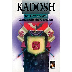 KADOSH - DO GRAU 19 AO 30
