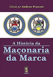 HISTÓRIA DA MAÇONARIA DA MARCA