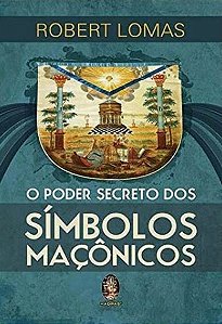 PODER SECRETO DOS SÍMBOLOS MAÇÔNICOS