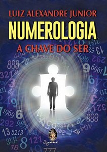 Numerologia - A Chave do Ser