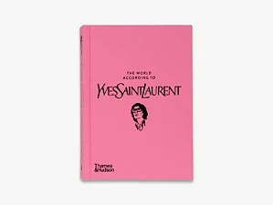 The World According To Yves Saint Laurent