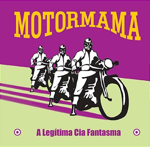 Motormama - A Legítima Cia Fantasma