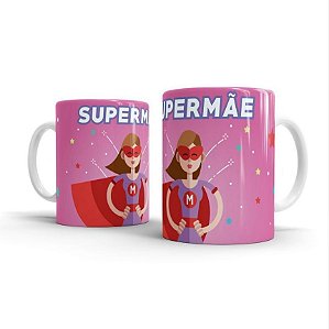 Caneca Mug Cerâmica Super Mãe