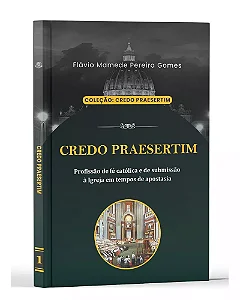 Credo Praesertim