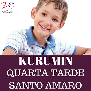 KURUMIN QUARTA FEIRA TARDE-UNIDADE SANTO AMARO