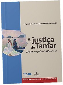 A justiça de Tamar: Estudo exegético de Gênesis 38