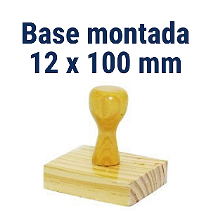 CARIMBO DE MADEIRA 12 X 100 MM MONTADO COM CABO  mm (SEM PERSONALIZAÇÃO) - kit com 10 unidades