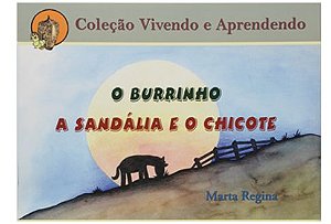 O Burrinho - A Sandália e o Chicote - Marta Regina
