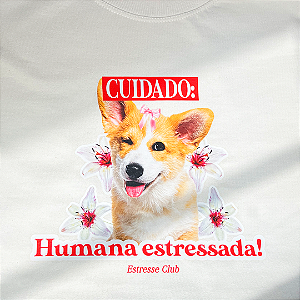 Camiseta Cuidado Humana Estressada