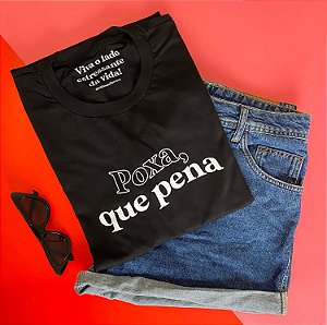 Camiseta Poxa que Pena II