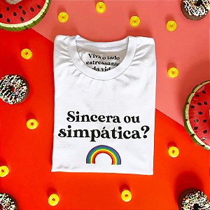 Camiseta Sincera ou Simpática