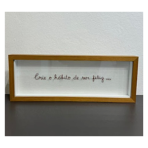 Quadro Decorativo Bordado 40x15, com moldura madeira freijó, vidro incolor e espaçador.