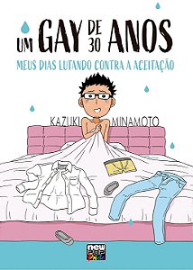 Um Gay de 30 Anos – Meus dias lutando contra a aceitação