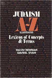 Judaism A-z Illustrated Lexicon of Terms & Concepls