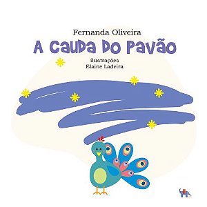 A CAUDA DO PAVÃO - Fernanda Oliveira