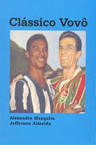 CLÁSSICO VOVÔ - Jefferson Almeida e Alexandre Mesquita