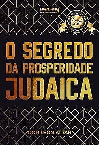 O Segredo da Prosperidade Judaica