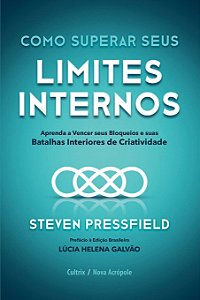 Como Superar Seus Limites Internos: Steven Pressfield
