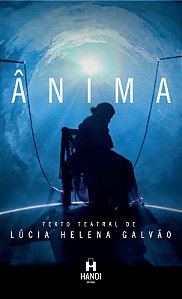 [Pré-venda com desconto] ÂNIMA: Monólogo - Lúcia Helena Galvão