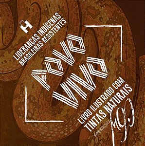 [Pré-venda com desconto] POVO VIVO - Lideranças indígenas brasileiras resistentes