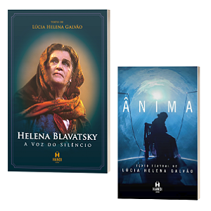 COMBO: MULHERES NOTÁVEIS (HELENA BLAVATSKY A voz do silêncio + ÂNIMA: Monólogo - textos teatrais de Lúcia Helena Galvão)
