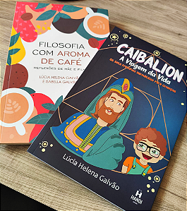 COMBO: CAIBALION, A VIAGEM DA VIDA + FILOSOFIA COM AROMA DE CAFÉ - Lúcia Helena Galvão e Isabella Galvão