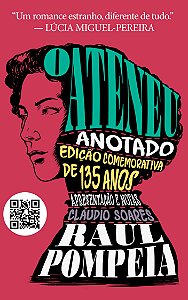 O Ateneu Anotado — Coleção Clássicos Anotados Volume 7 - Obliq