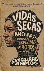 Vidas Secas Anotado • Clássicos Anotados Vol. 11 (Lançamento 5 de Maio)
