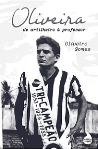 Oliveira: de artilheiro à professor