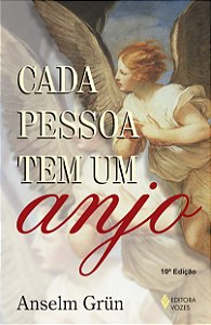 Livro Cada pessoa tem um anjo - Anselm Grün